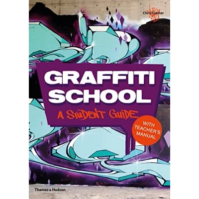 Obrázek Graffiti School: A Student Guide with Teacher&#039;s Manual