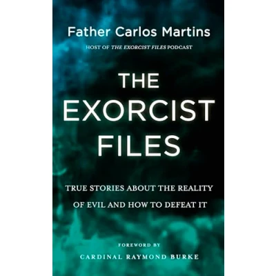 Obrázek the Exorcist Files: True Stories About Reality of Evil and How to Defeat It