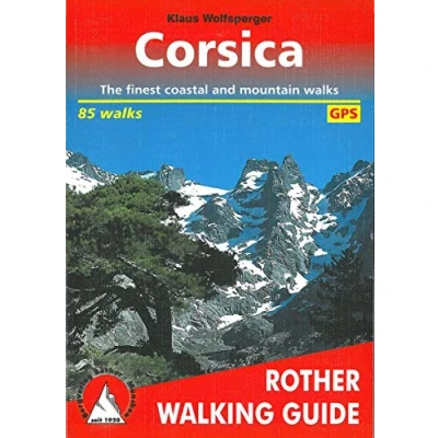 Obrázek Corsica. The finest coastal and mountain walks. 85 With GPS Tracks (Rother Walking Guide)