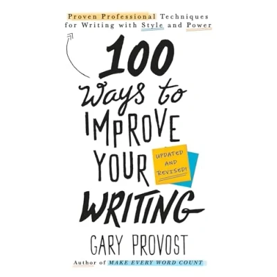 Obrázek 100 Ways to Improve Your Writing (Updated): Proven Professional Techniques for with Style and Power