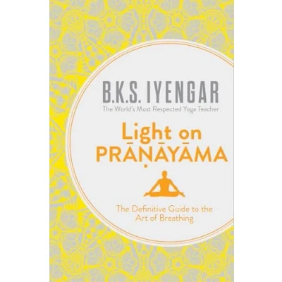 Obrázek Light on Pranayama: the Definitive Guide to Art of Breathing