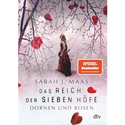 Obrázek Das Reich der sieben Höfe Dornen und Rosen: Roman Romantische Fantasy Bestsellerautorin (Das Reihe, Band 1)
