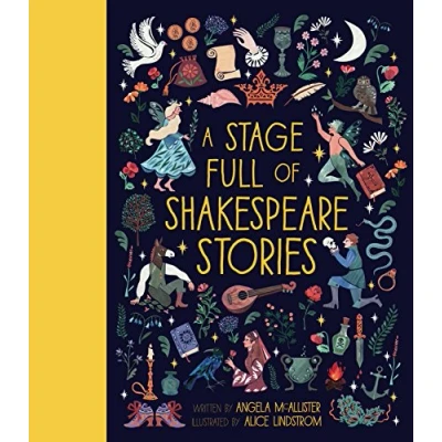 Obrázek A Stage Full of Shakespeare Stories: 12 Tales from the world&#039;s most famous playwright: 3 (World of...)