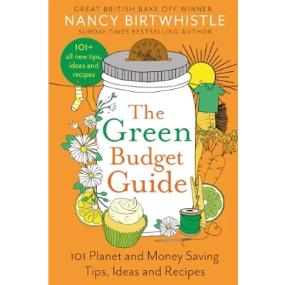 Obrázek The Green Budget Guide: 101 Planet and Money Saving Tips, Ideas Recipes