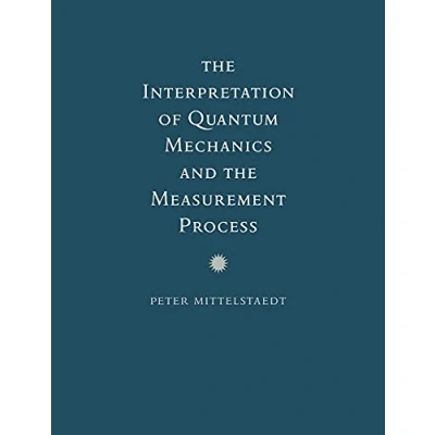 Obrázek the Interpretation of Quantum Mechanics and Measurement Process