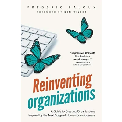 Obrázek Reinventing Organizations: An Illustrated Invitation to Join the Conversation on Next Stage Organizations
