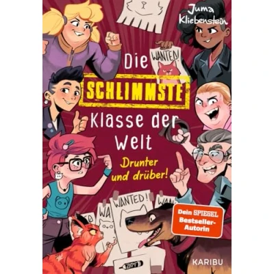 Obrázek Die schlimmste Klasse der Welt (Band 4) Drunter und drüber!: Spritzig freches Kinderbuch mit vielen lustigen Illustrationen für Kinder ab 10 Jahren