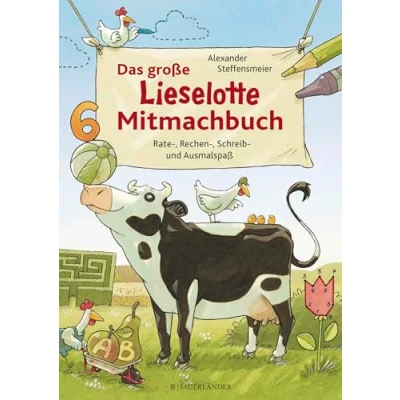 Obrázek Das große Lieselotte Mitmachbuch: Rate , Rechen Schreib und Ausmalspaß Sinnvolle Beschäftigung mit Kuh Lieselotte: Mitmachbuch ab 4 Jahren