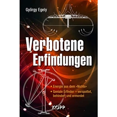 Obrázek Verbotene Erfindungen: Energie aus dem »Nichts« Geniale Erfinder verspottet, behindert und ermordet