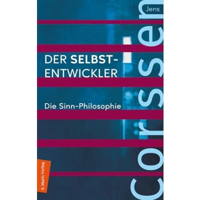 Obrázek Der Selbst Entwickler: Die Sinn Philosophie: Das Corssen Seminar