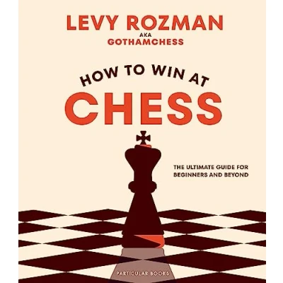 Obrázek How to Win at Chess: The Ultimate Guide for Beginners and Beyond