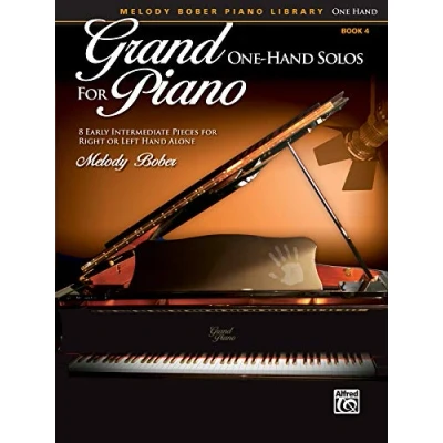 Obrázek Grand One Hand Solos for Piano, Book 4: 8 Early Intermediate Pieces Right or Left Alone (Grand Piano: Melody Bober Piano Library, Band 4)