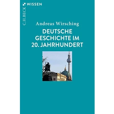 Obrázek Deutsche Geschichte im 20. Jahrhundert (Beck&#039;sche Reihe)