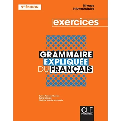 Obrázek Grammaire expliquee du francais Niveau intermediaire (B1/B2) Cahier d&#039;activites: d&#039;exercices