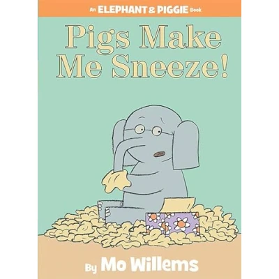 Obrázek Pigs Make Me Sneeze! An Elephant and Piggie Book