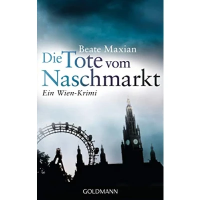 Obrázek Die Tote vom Naschmarkt: Ein Wien Krimi (Die Sarah Pauli Reihe, Band 2)