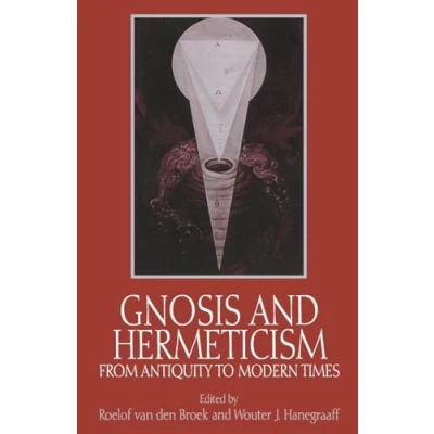 Obrázek Gnosis &amp; Hermeticism from Antiquity to Modern Time (Suny Series in Western Esoteric Traditions)
