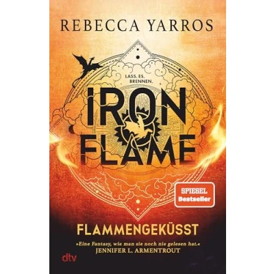 Obrázek Iron Flame Flammengeküsst: Roman Die heißersehnte Fortsetzung des Fantasy Erfolgs ›Fourth Wing‹ in wunderschön veredelter Ausstattung (Flammengeküsst Reihe, Band 2)