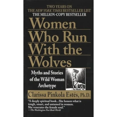 Obrázek Women Who Run with the Wolves: Myths and Stories of Wild Woman Archetype