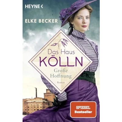 Obrázek Das Haus Kölln. Große Hoffnung: Roman (Die Kölln Saga, Band 2)