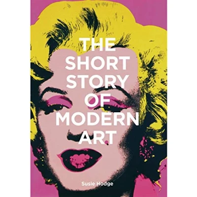 Obrázek The Short Story of Modern Art: A Pocket Guide to Key Movements, Works, Themes, and Techniques