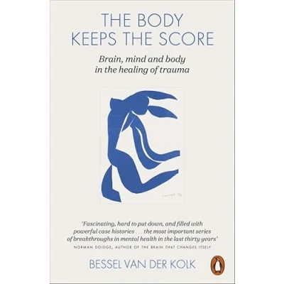 Obrázek the Body Keeps Score: Brain, Mind, and in Healing of Trauma