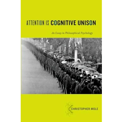 Obrázek Attention Is Cognitive Unison: An Essay In Philosophical Psychology (Philosophy Of Mind)
