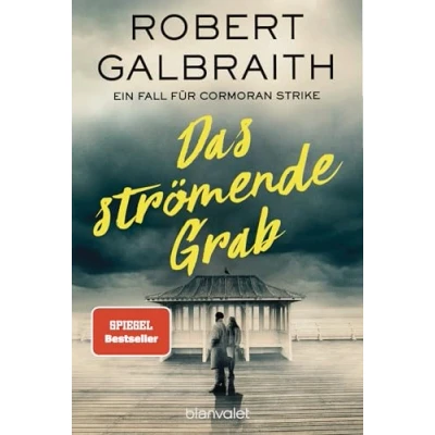 Obrázek Das strömende Grab: Ein Fall für Cormoran Strike (Die Reihe, Band 7)
