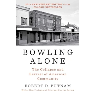Obrázek Bowling Alone: Revised and Updated: The Collapse Revival of American Community