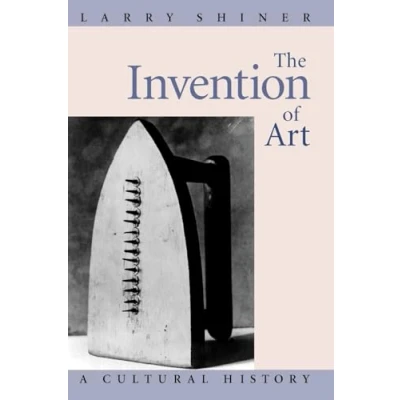 Obrázek The Invention of Art: A Cultural History
