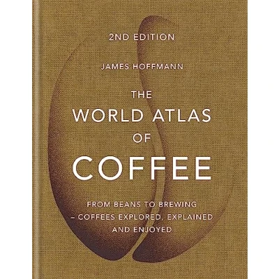 Obrázek The World Atlas of Coffee: From beans to brewing coffees explored, explained and enjoyed