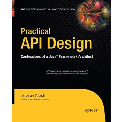 Obrázek Practical API Design: Confessions of a Java Framework Architect