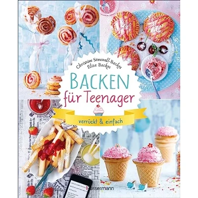 Obrázek Backen für Teenager verrückt &amp; einfach: 37 abgefahrene Backrezepte die Teenieparty und zwischendurch