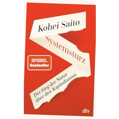 Obrázek Systemsturz: der Sieg Natur über den Kapitalismus »Kohei Saito ist neue Piketty.« Berliner Morgenpost