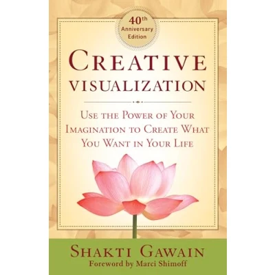 Obrázek Creative Visualization: Use the Power of Your Imagination to Create What You Want in Life