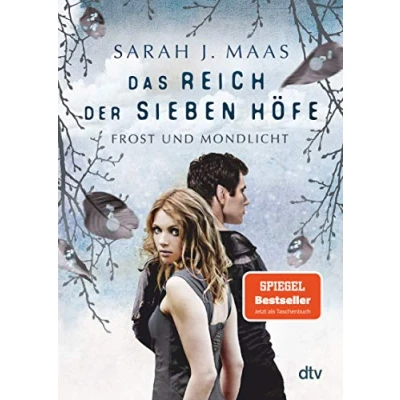 Obrázek Das Reich der sieben Höfe Frost und Mondlicht: Roman Romantische Fantasy Bestsellerautorin (Das Reihe, Band 4)