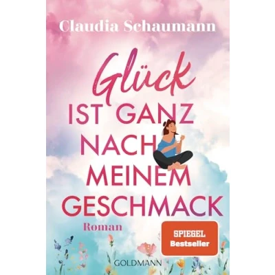 Obrázek Glück ist ganz nach meinem Geschmack: Roman