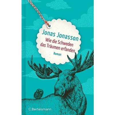 Obrázek Wie die Schweden das Träumen erfanden: Roman. Ein hoffnungsvoller Roman über Freundschaft vom SPIEGEL Bestsellerautor