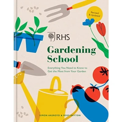 Obrázek RHS Gardening School: Everything You Need to Know Get the Most from Your Garden