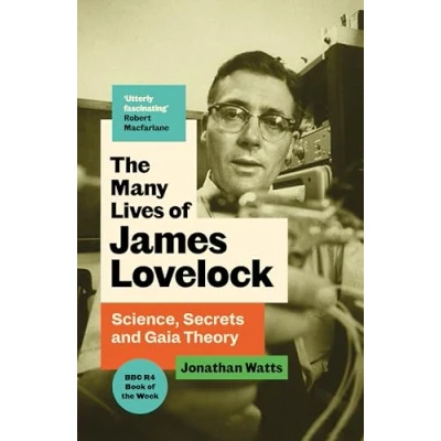 Obrázek The Many Lives of James Lovelock: Science, Secrets and Gaia Theory