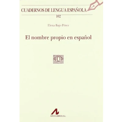 Obrázek El nombre propio en español (Cuadernos de lengua española, Band 102)