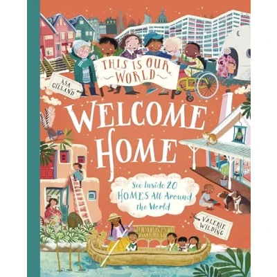 Obrázek This Is Our World Welcome Home: See Inside 20 Homes All Around the (This World, 3)