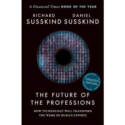 Obrázek the Future of Professions: How Technology Will Transform Work Human Experts