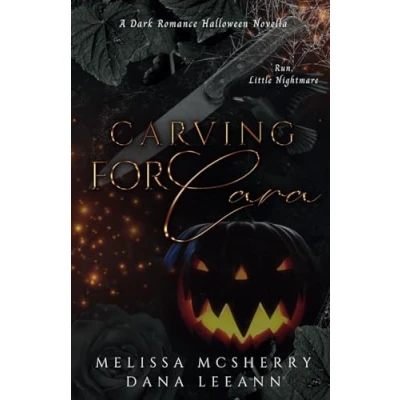 Obrázek Carving for Cara Dark Edition: A Romance Halloween Novella
