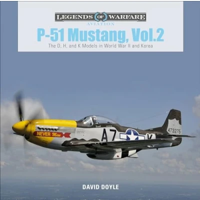 Obrázek P 51 Mustang: The D, H, and K Models in World War II Korea (Legends of Warfare: Aviation, Band 29)