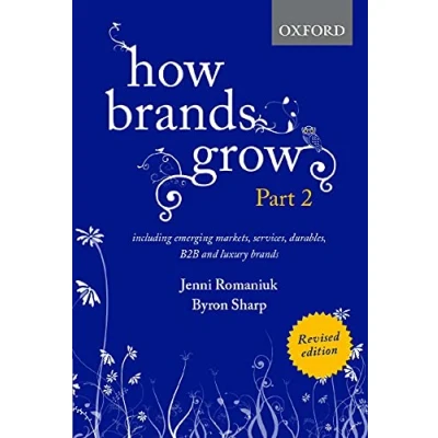 Obrázek How Brands Grow: Including Emerging Markets, Services, Durables, B2B and Luxury