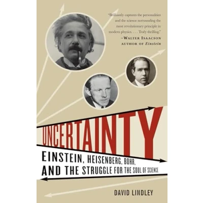 Obrázek Uncertainty: Einstein, Heisenberg, Bohr, and the Struggle for Soul of Science