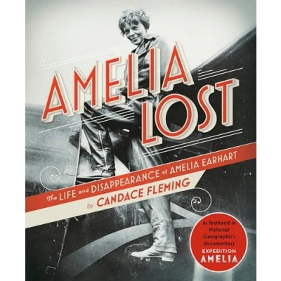 Obrázek Amelia Lost: The Life and Disappearance of Earhart