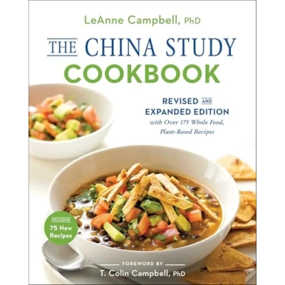Obrázek China Study Cookbook: Revised and Expanded Edition with Over 175 Whole Food, Plant Based Recipes
