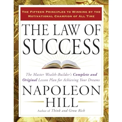 Obrázek The Law of Success: Master Wealth Builder&#039;s Complete and Original Lesson Plan for Achieving Your Dreams
